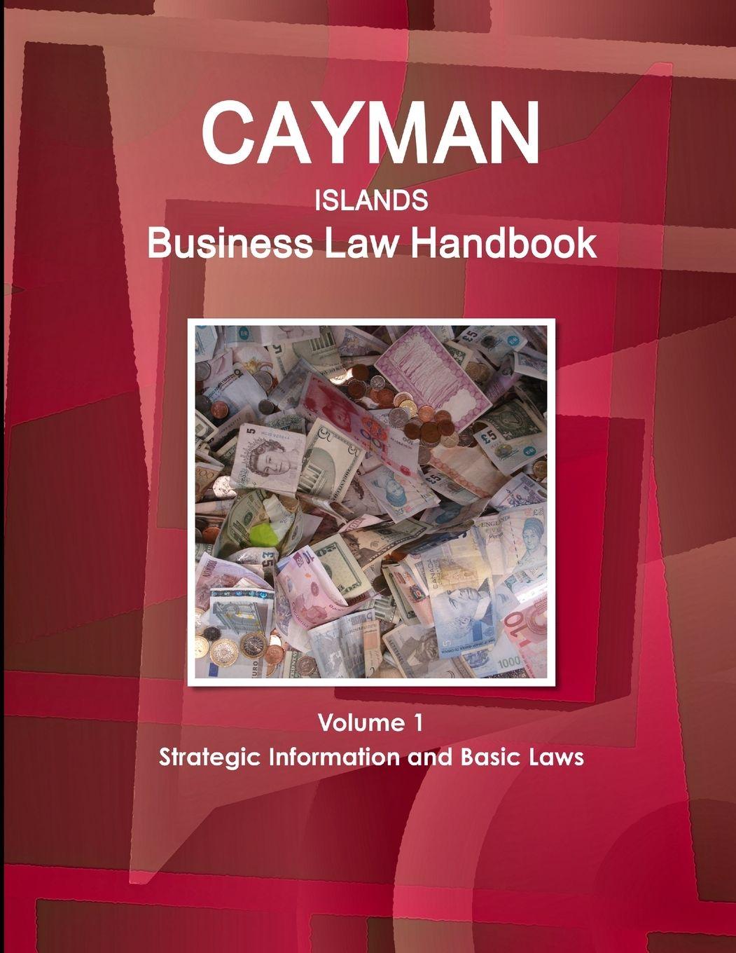 Vorderes Coverbild Cayman Islands Business Law Handbook Volume 1 Strategic Information and Basic Laws
