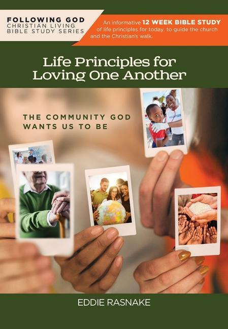 Vorderes Coverbild Following God Life Principles for Loving One Another