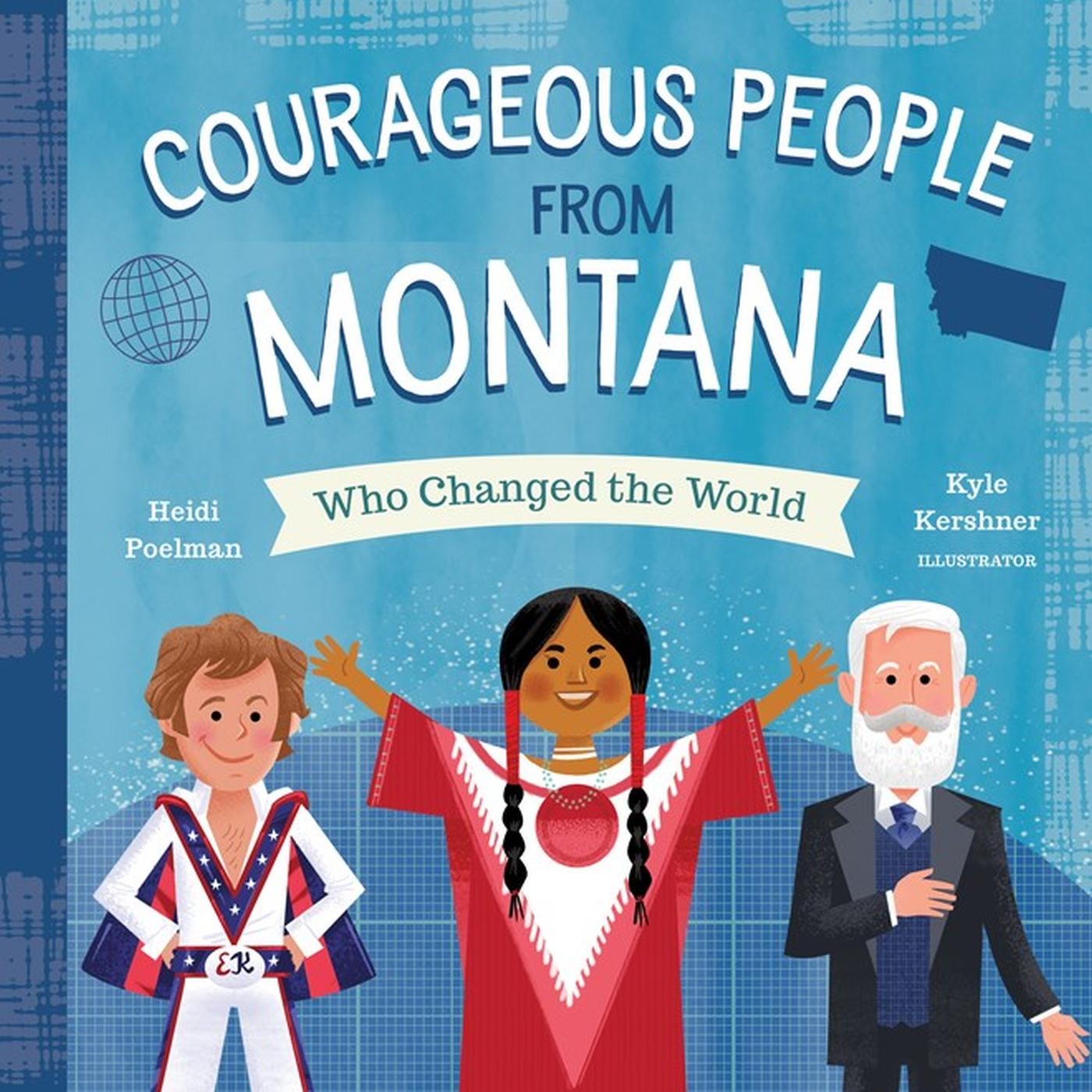 Vorderes Coverbild Courageous People from Montana Who Changed the World
