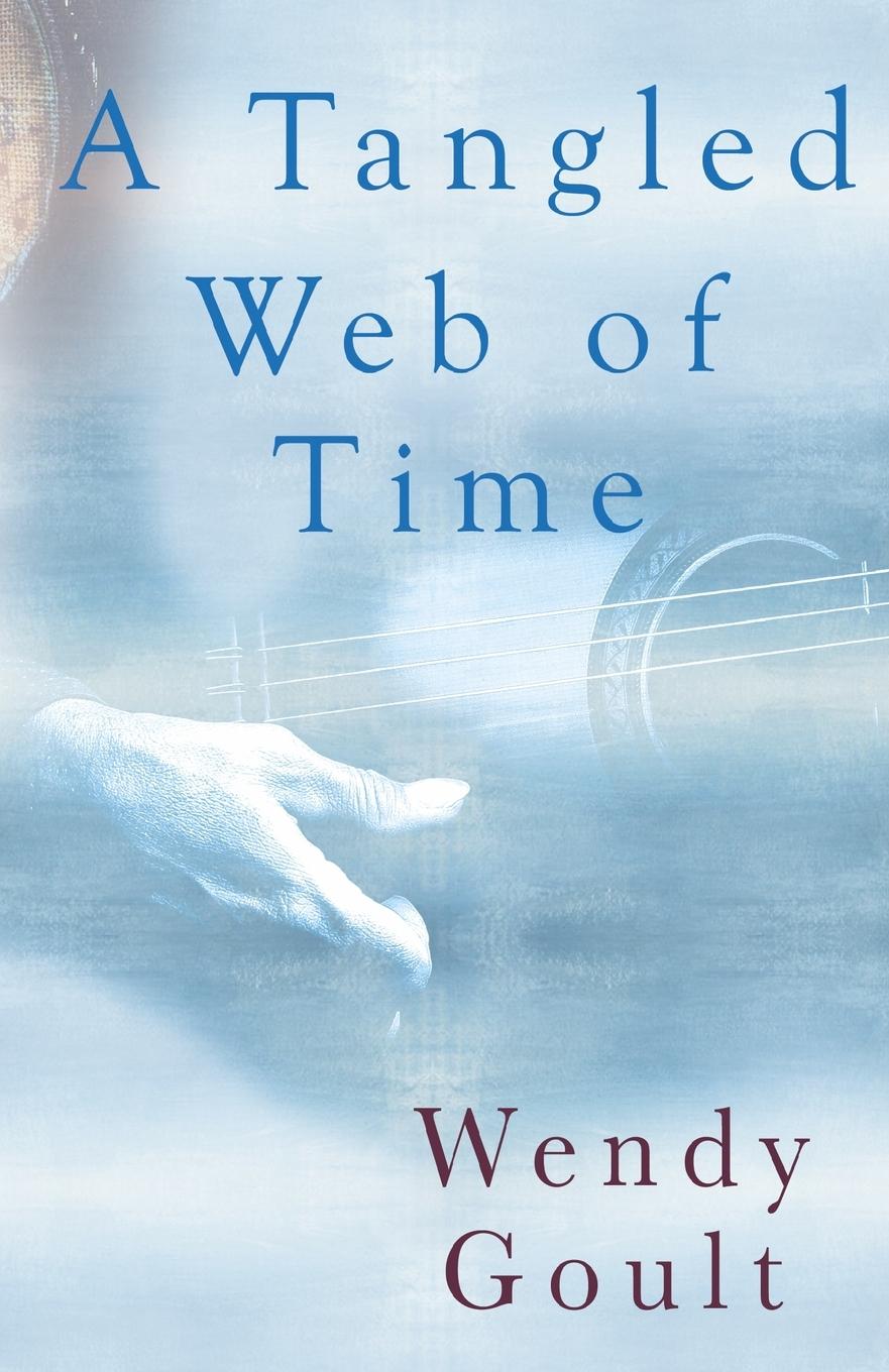 Vorderes Coverbild A Tangled Web of Time