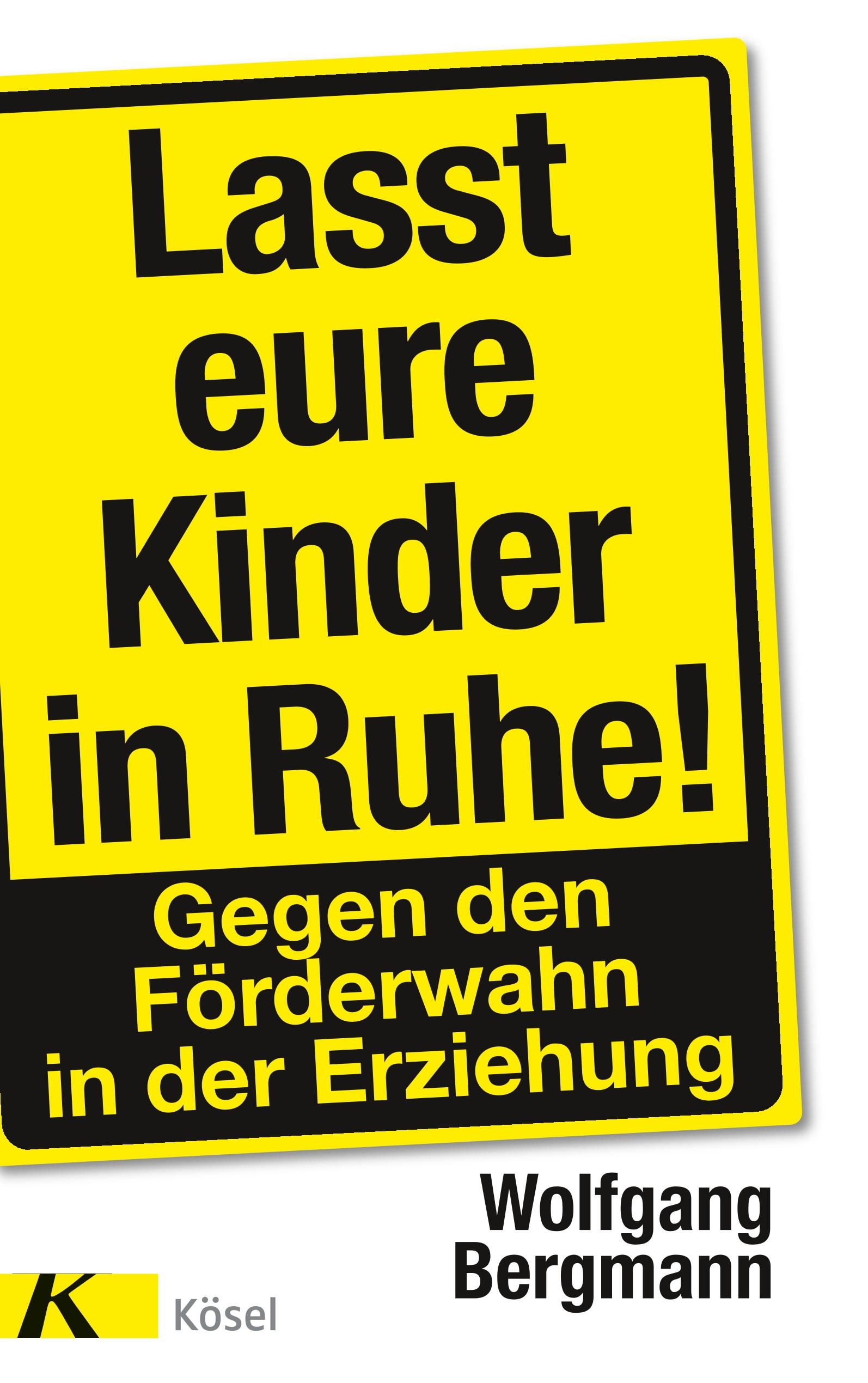 Vorderes Coverbild Lasst eure Kinder in Ruhe!