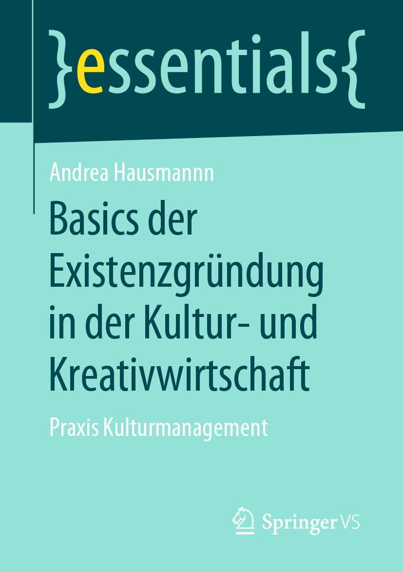 Vorderes Coverbild Basics der Existenzgründung in der Kultur- und Kreativwirtschaft