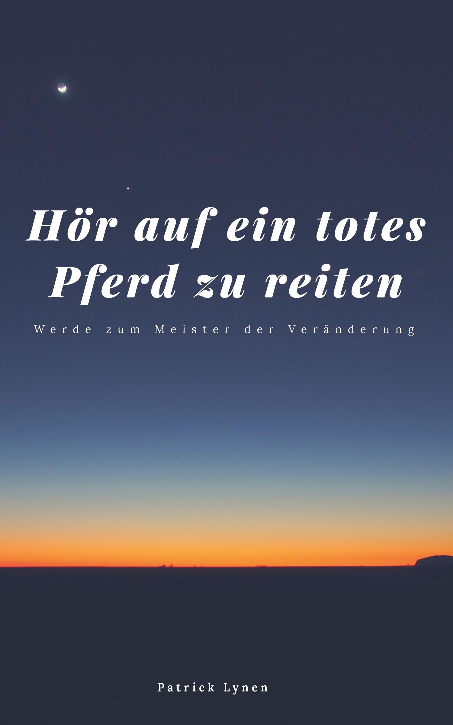 Vorderes Coverbild Hör auf ein totes Pferd zu reiten