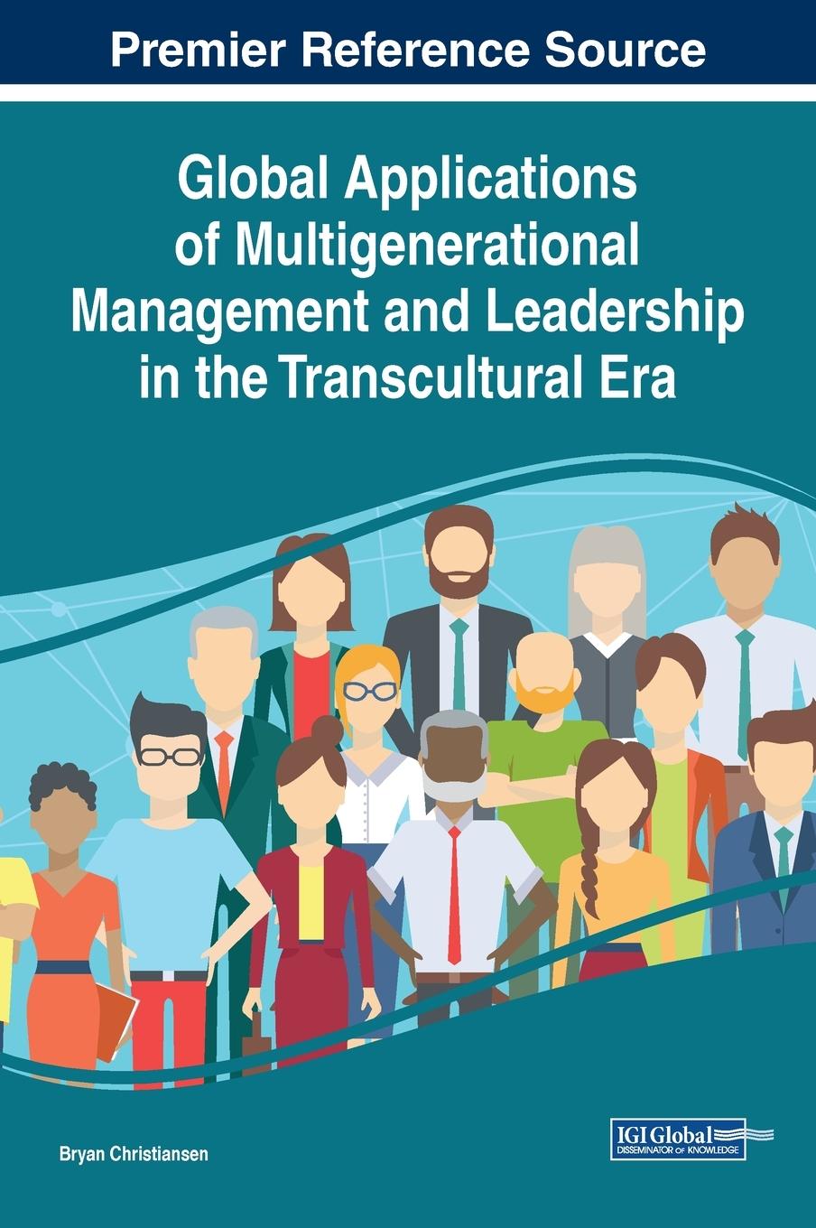 Vorderes Coverbild Global Applications of Multigenerational Management and Leadership in the Transcultural Era
