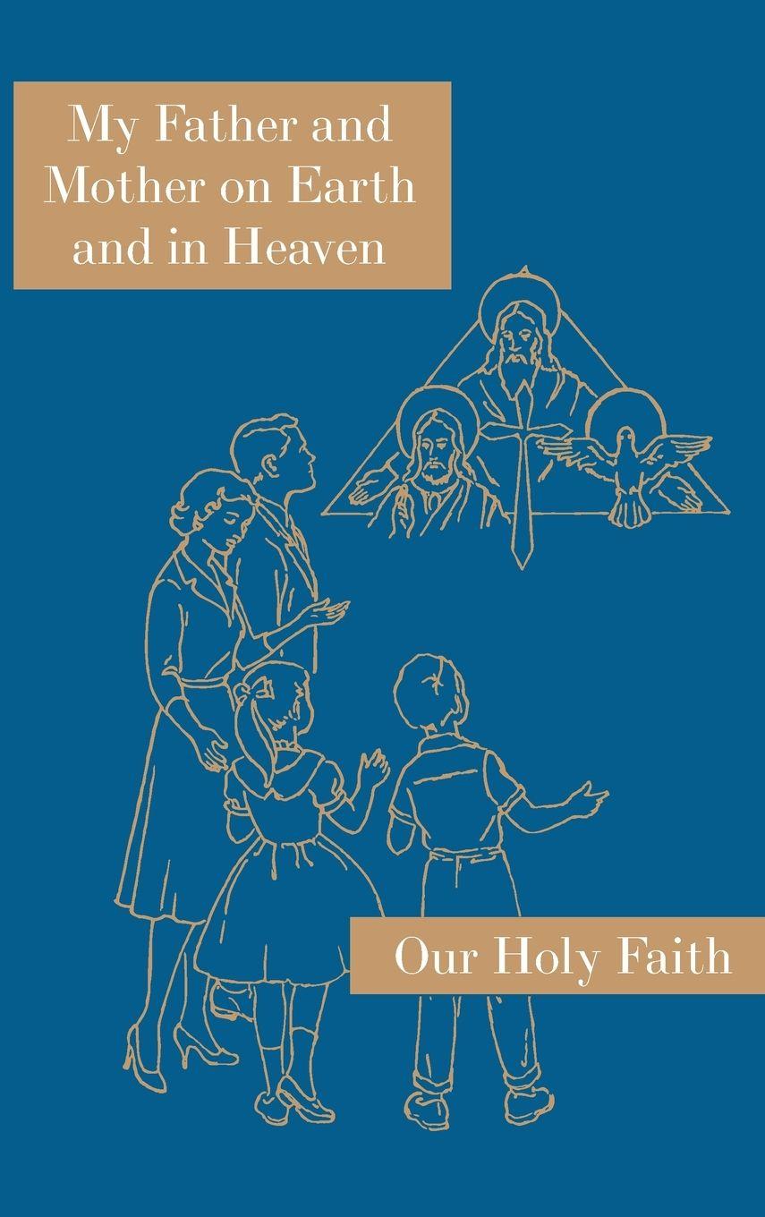 Vorderes Coverbild My Father and Mother on Earth and in Heaven
