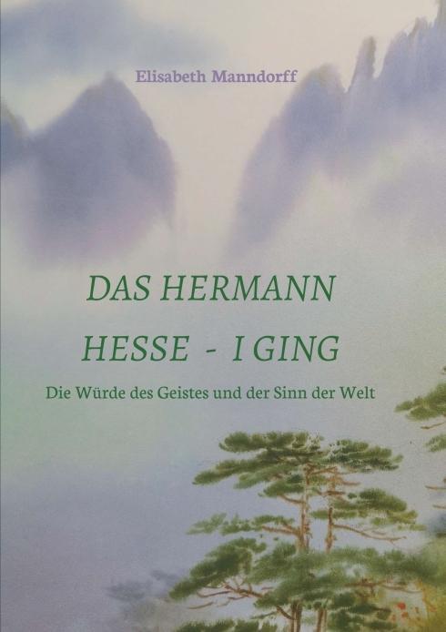 Vorderes Coverbild Das Hermann Hesse - I Ging
