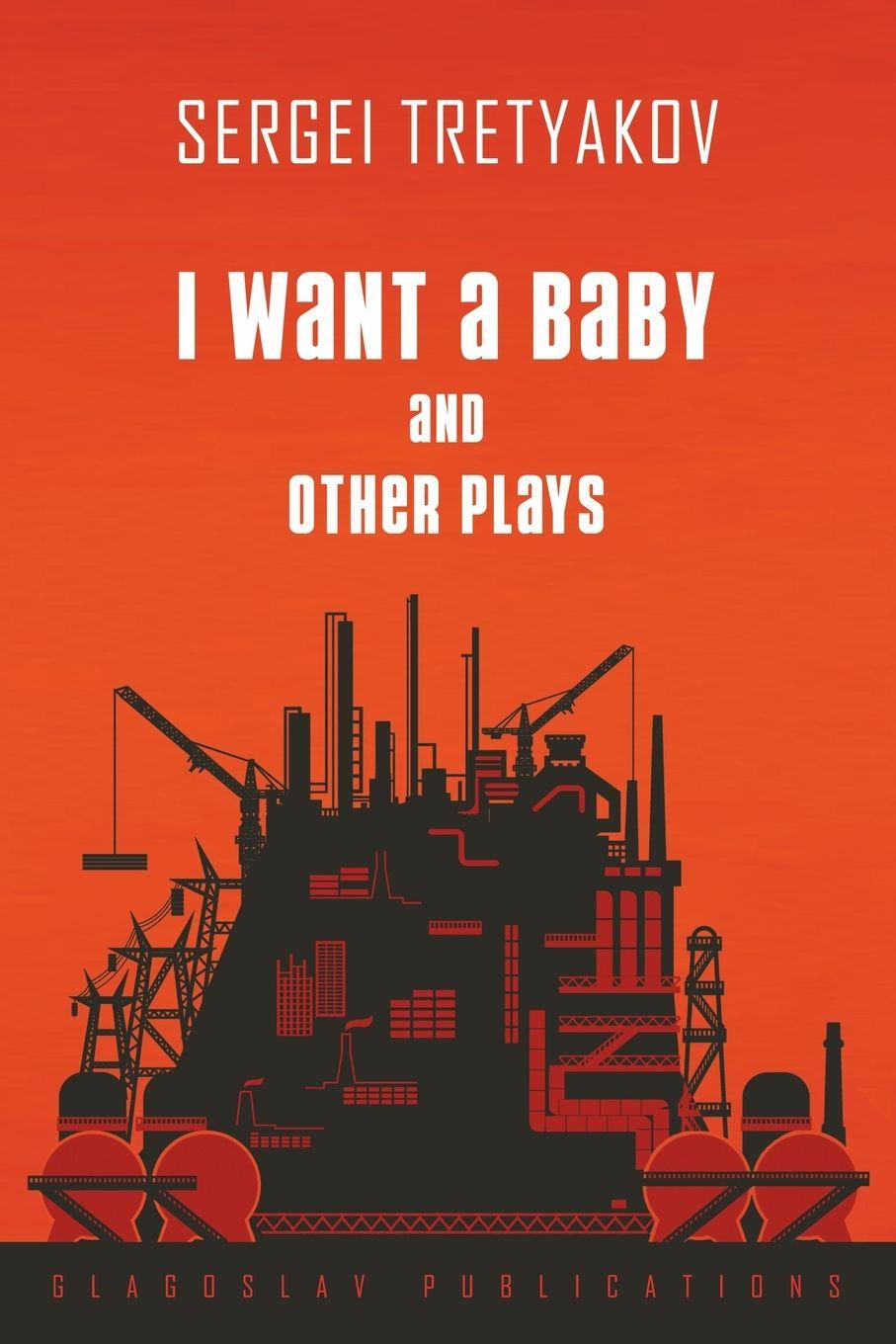 Vorderes Coverbild I Want a Baby and Other Plays