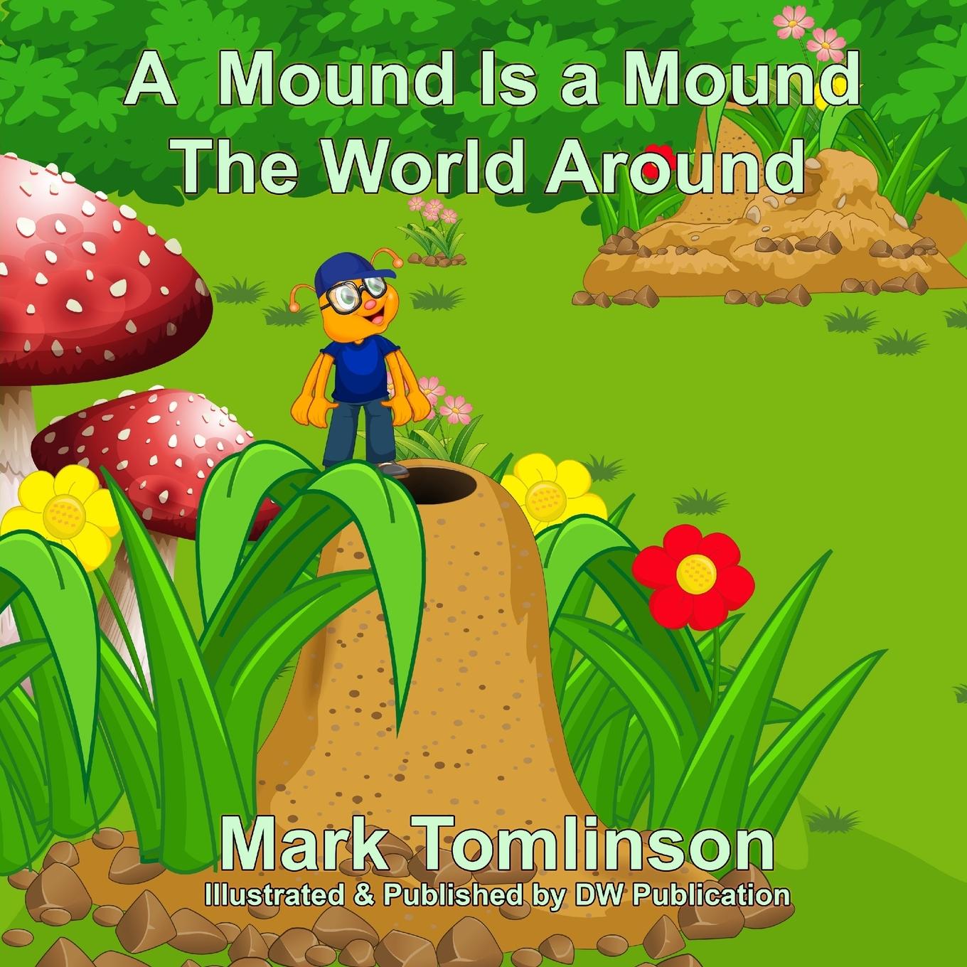 Vorderes Coverbild A Mound Is a Mound the World Around