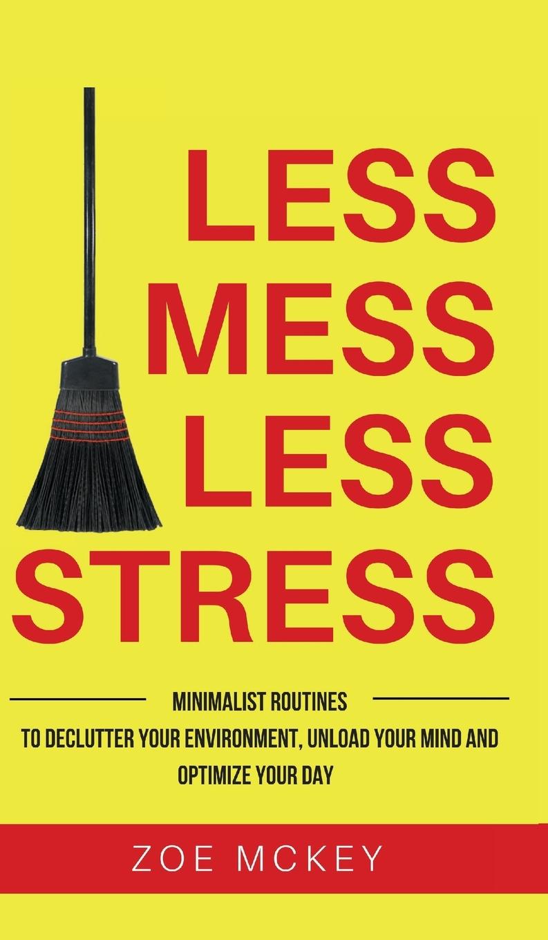 Vorderes Coverbild Less Mess Less Stress