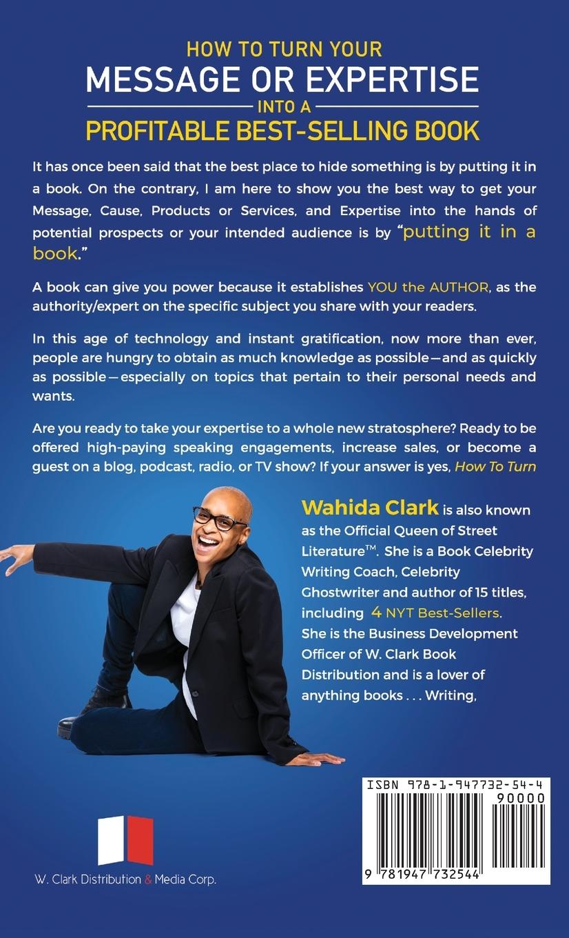Rückseitencover How To Turn Your Message or Expertise Into A Profitable Best-Selling Book