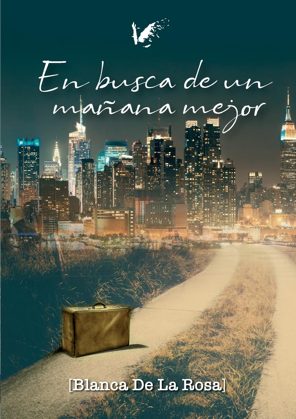 Vorderes Coverbild En busca de un mañana mejor : de Nocedo del Valle a Nueva York