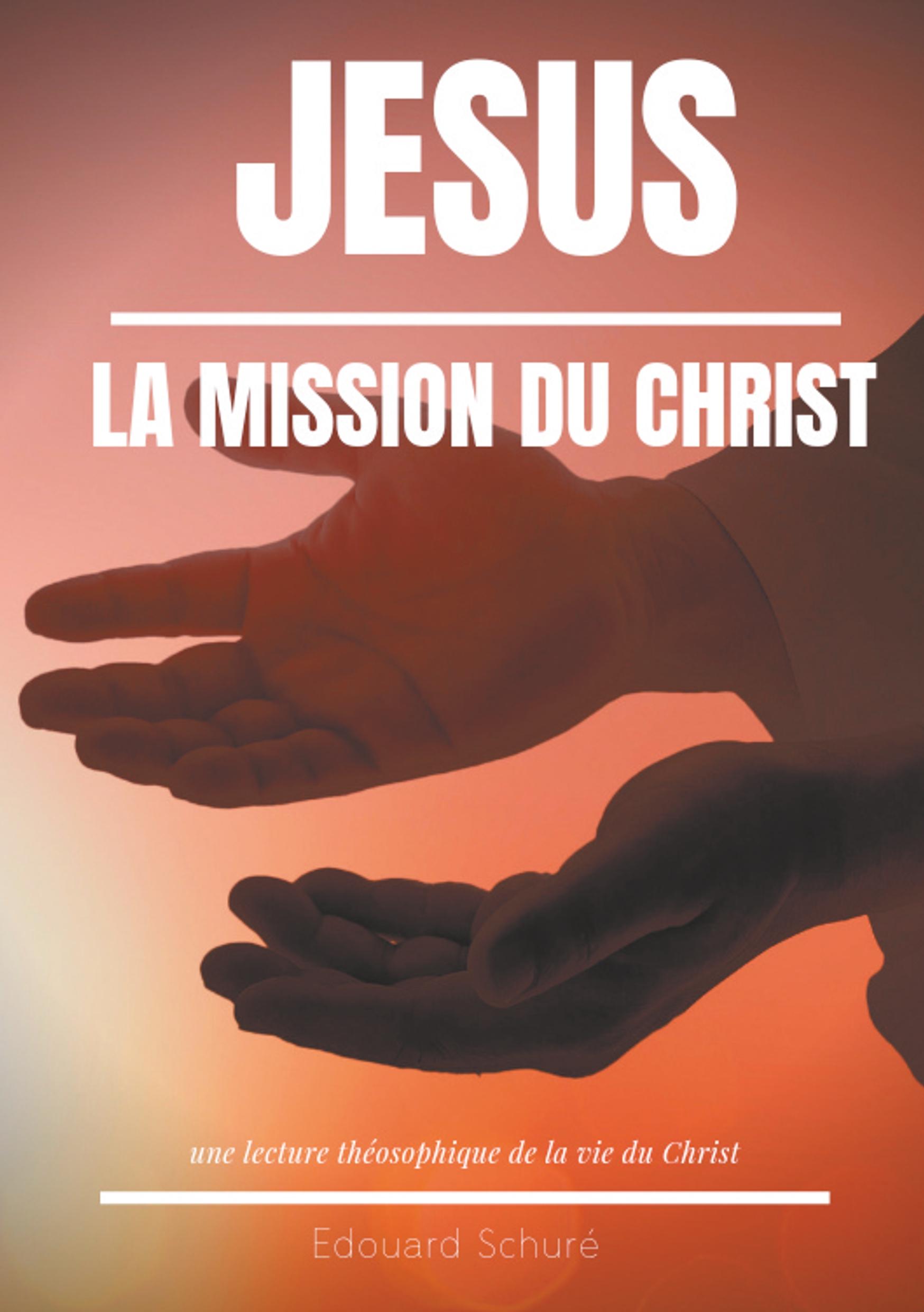 Vorderes Coverbild Jésus : La Mission du Christ