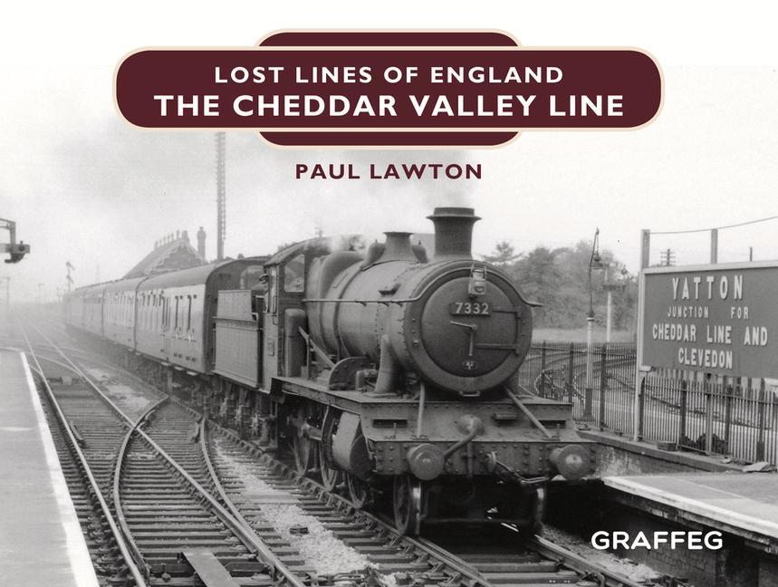 Vorderes Coverbild The Cheddar Valley Line