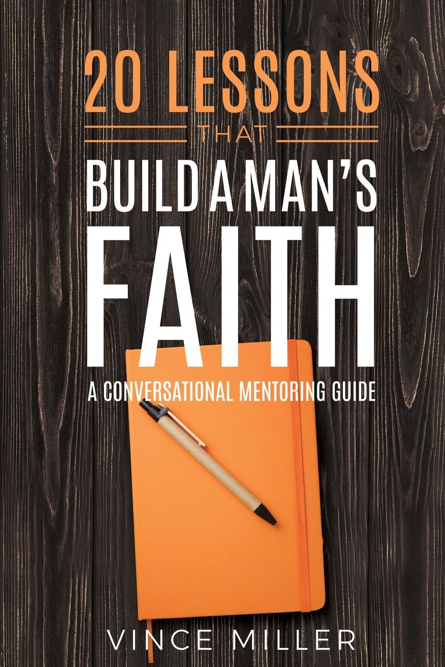 Vorderes Coverbild 20 Lessons That Build a Man's Faith