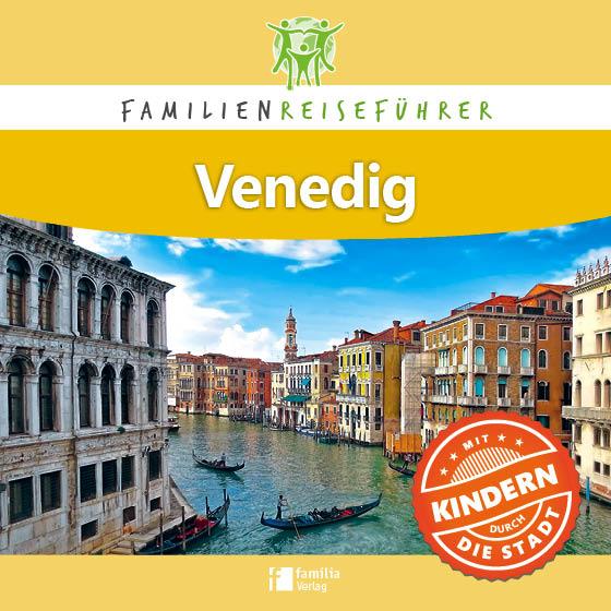 Vorderes Coverbild Familienreiseführer Venedig