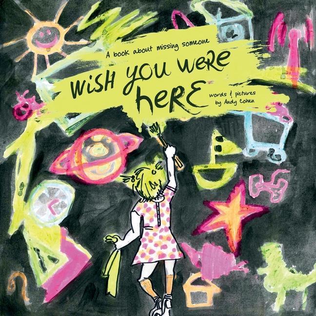 Vorderes Coverbild Wish You Were Here: A book about missing someone