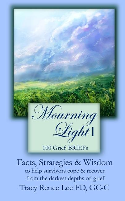 Vorderes Coverbild Mourning Light 1: 100 Grief Briefs