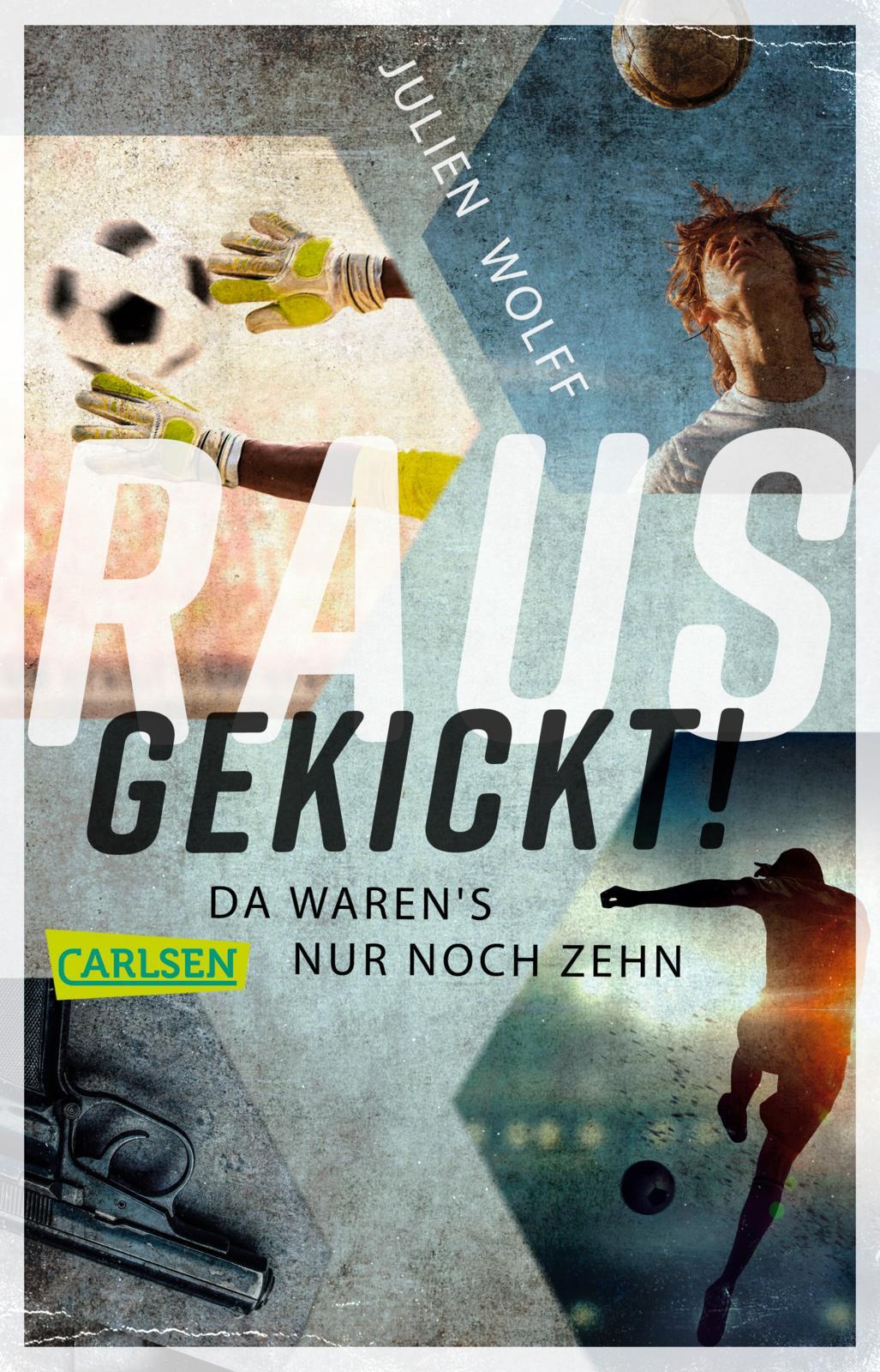 Vorderes Coverbild Rausgekickt! Da waren's nur noch zehn