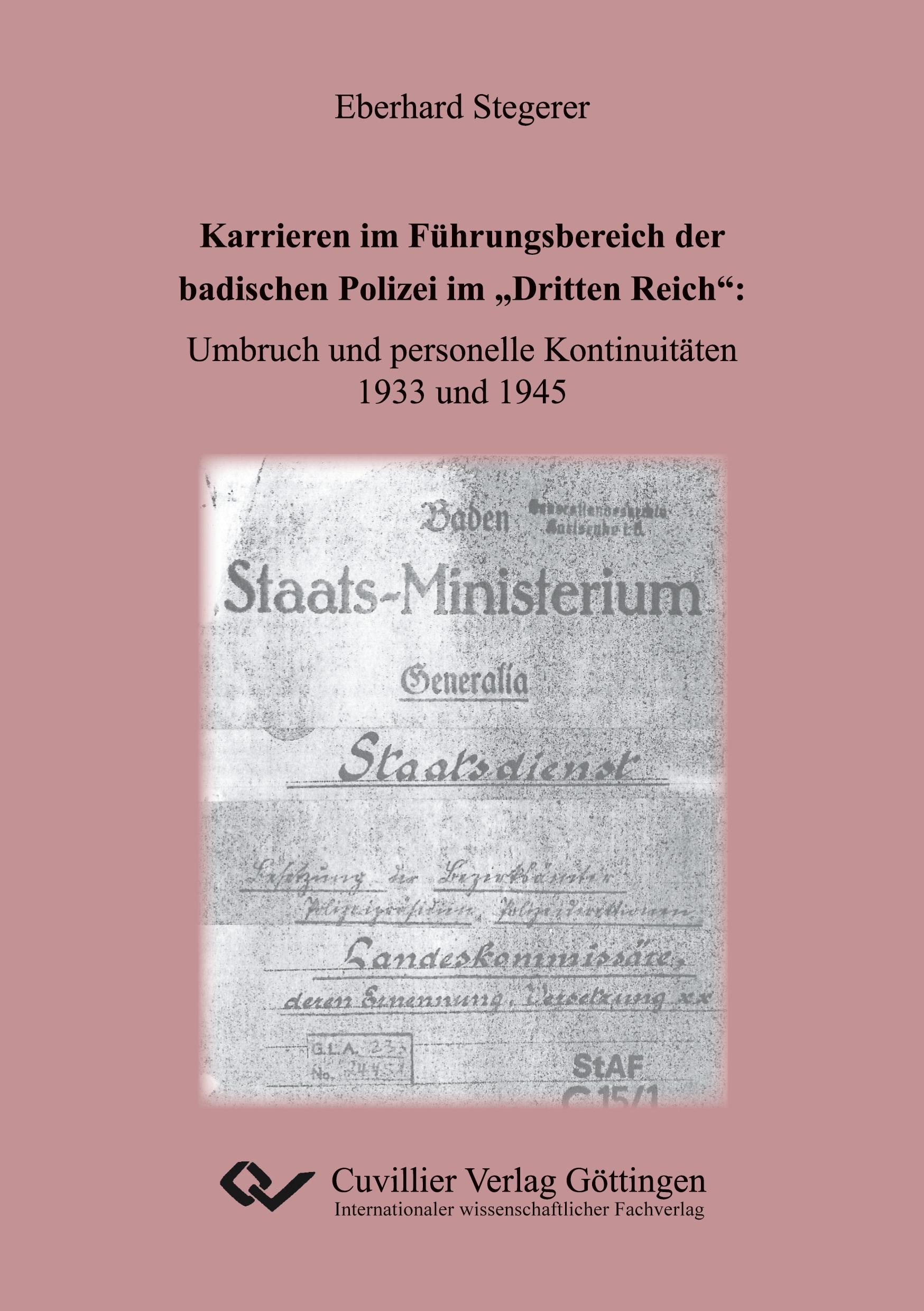 Vorderes Coverbild Karrieren im Führungsbereich der badischen Polizei im "Dritten Reich". Umbruch und personelle Kontinuitäten 1933 und 1945