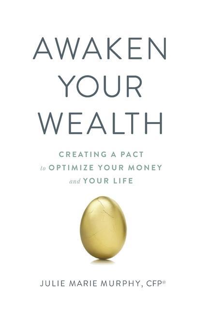 Vorderes Coverbild Awaken Your Wealth: Creating a PACT to OPTIMIZE YOUR MONEY and YOUR LIFE