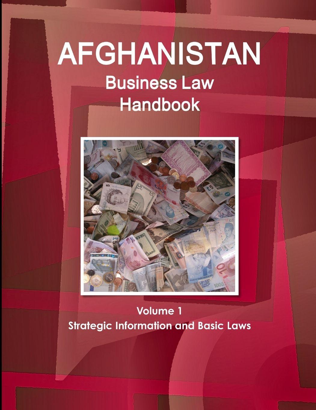 Vorderes Coverbild Afghanistan Business Law Handbook Volume 1 Strategic Information and Basic Laws