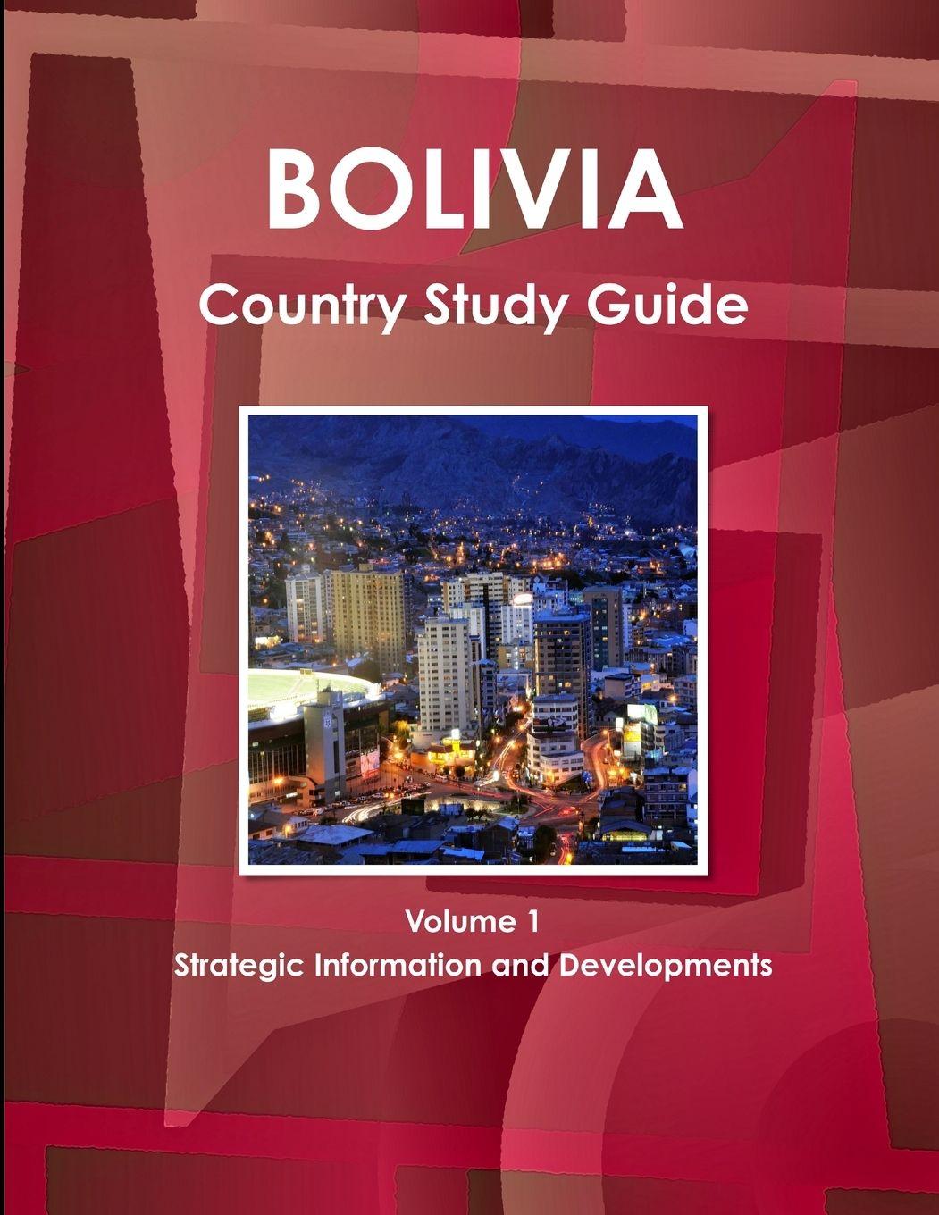 Vorderes Coverbild Bolivia Country Study Guide Volume 1 Strategic Information and Developments