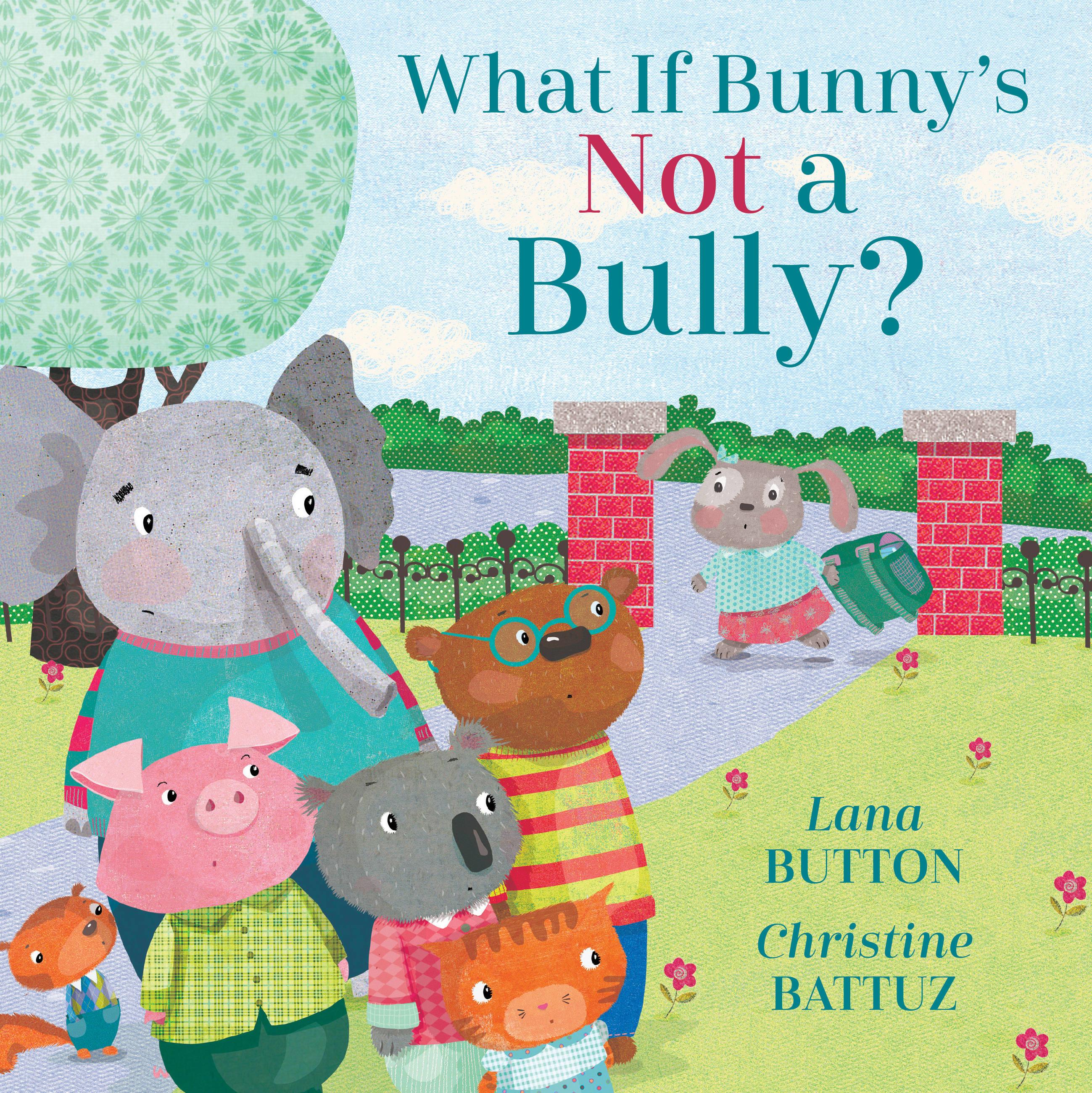 Vorderes Coverbild What If Bunny's Not a Bully?