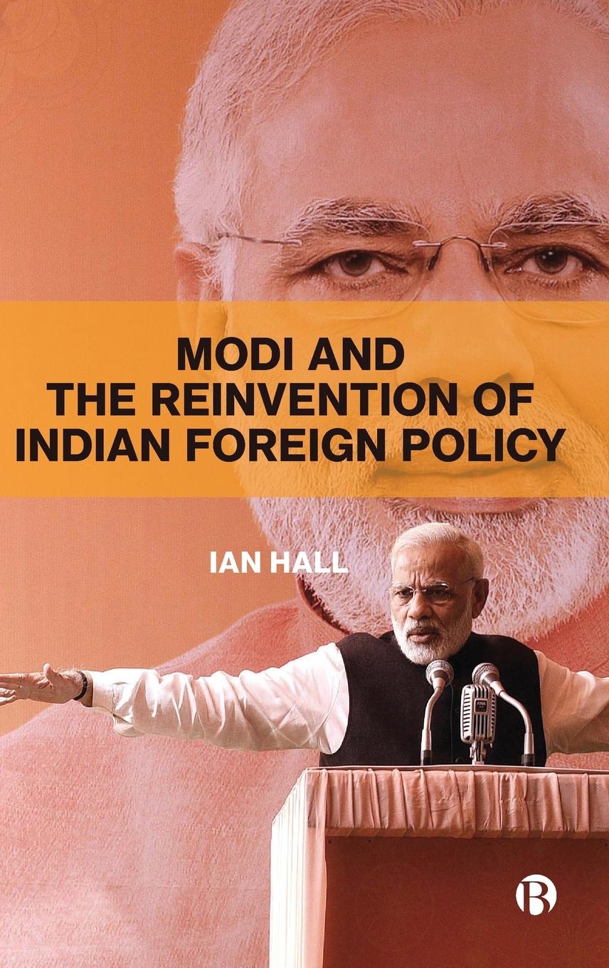 Vorderes Coverbild Modi and the Reinvention of Indian Foreign Policy