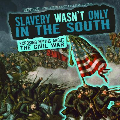 Vorderes Coverbild Slavery Wasn't Only in the South