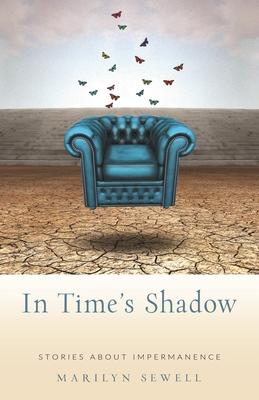 Vorderes Coverbild In Time's Shadow: Stories about Impermanence