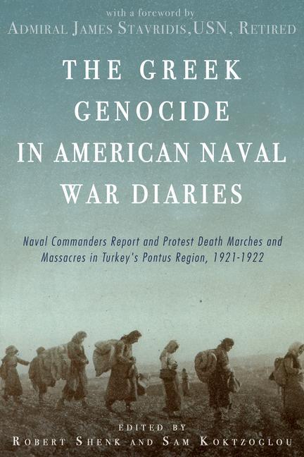 Vorderes Coverbild The Greek Genocide in American Naval War Diaries