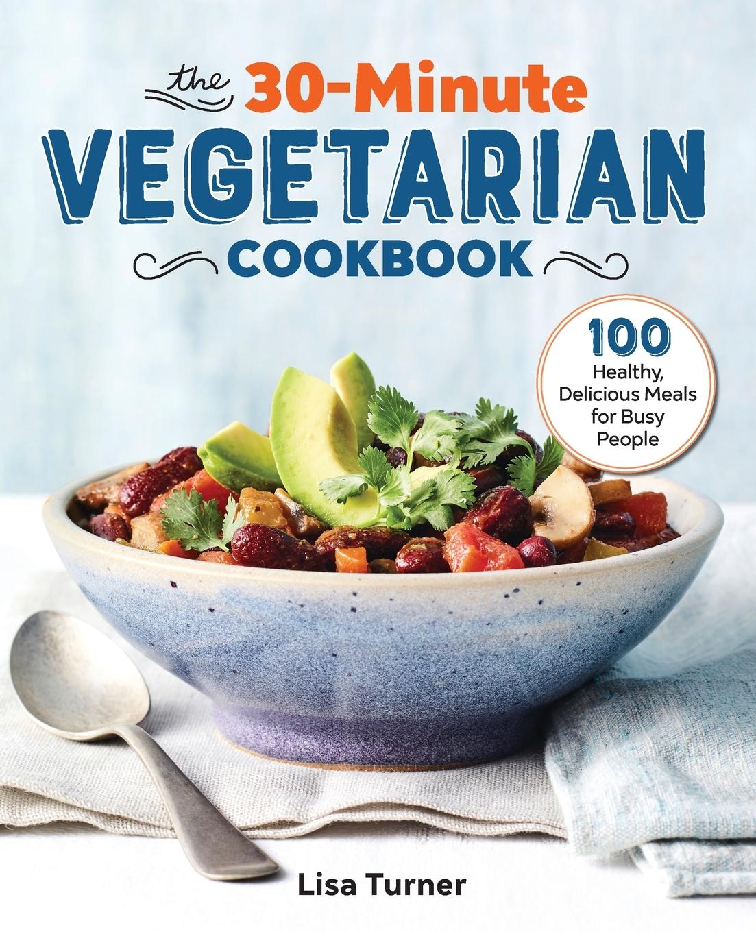 Vorderes Coverbild The 30-Minute Vegetarian Cookbook