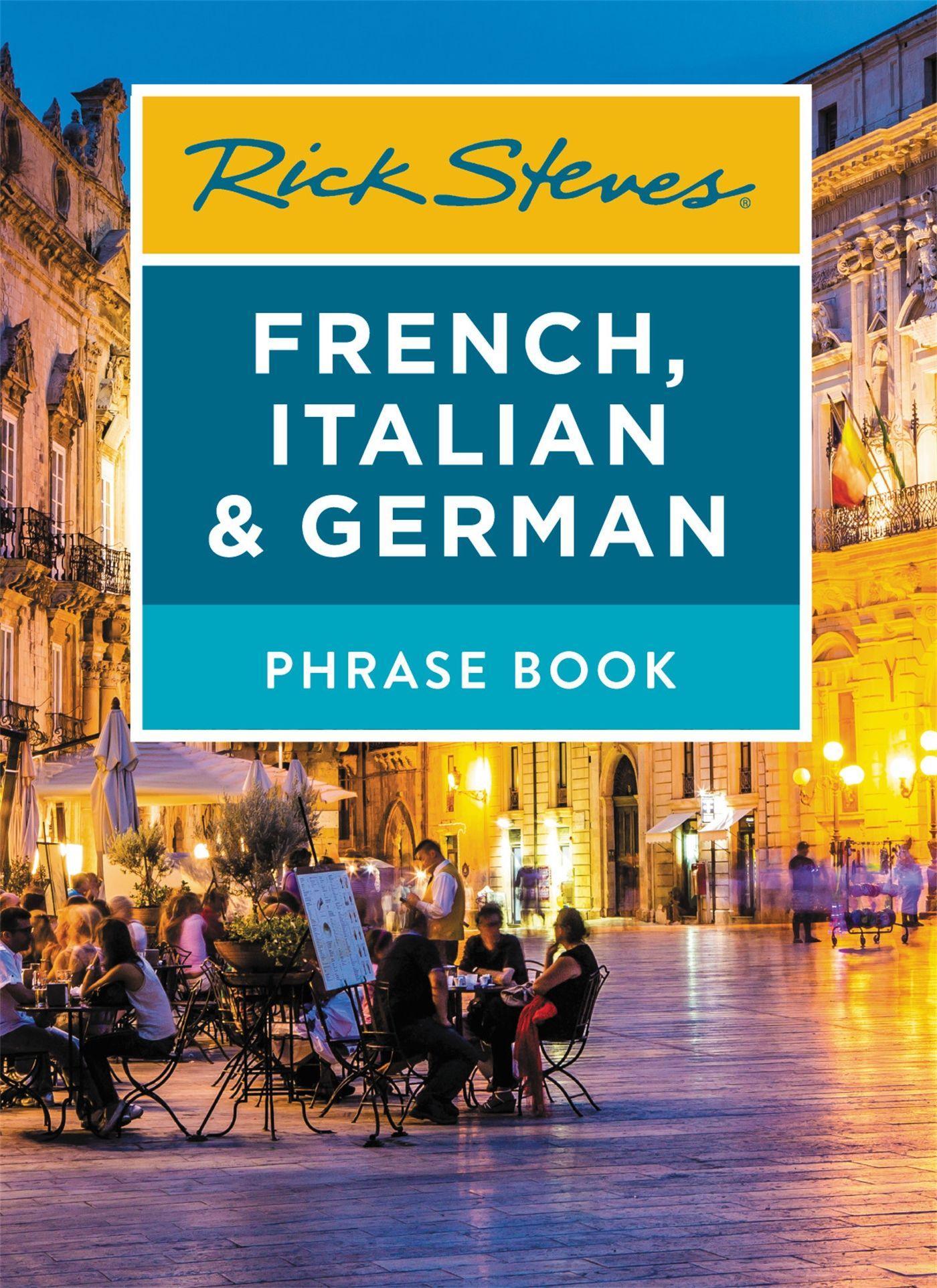 Vorderes Coverbild Rick Steves French, Italian & German Phrase Book