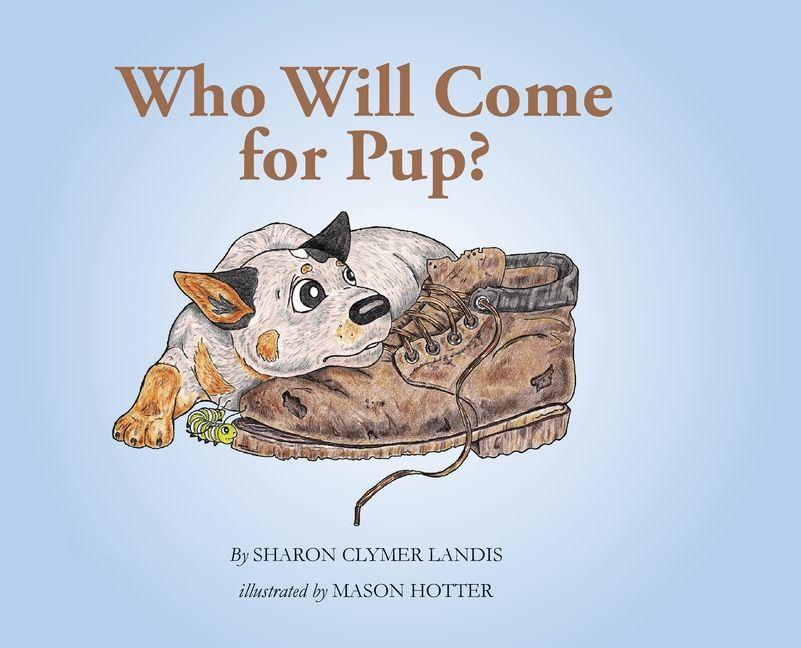 Vorderes Coverbild Who Will Come for Pup?