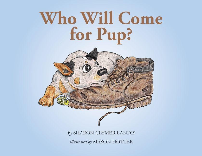 Vorderes Coverbild Who Will Come for Pup?