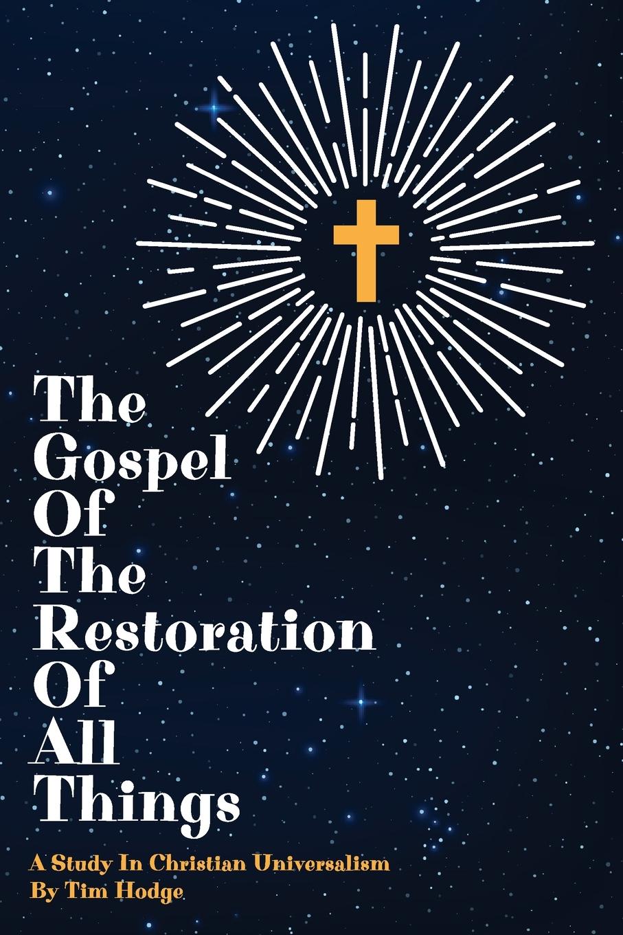 Vorderes Coverbild The Gospel of the Restoration of all Things
