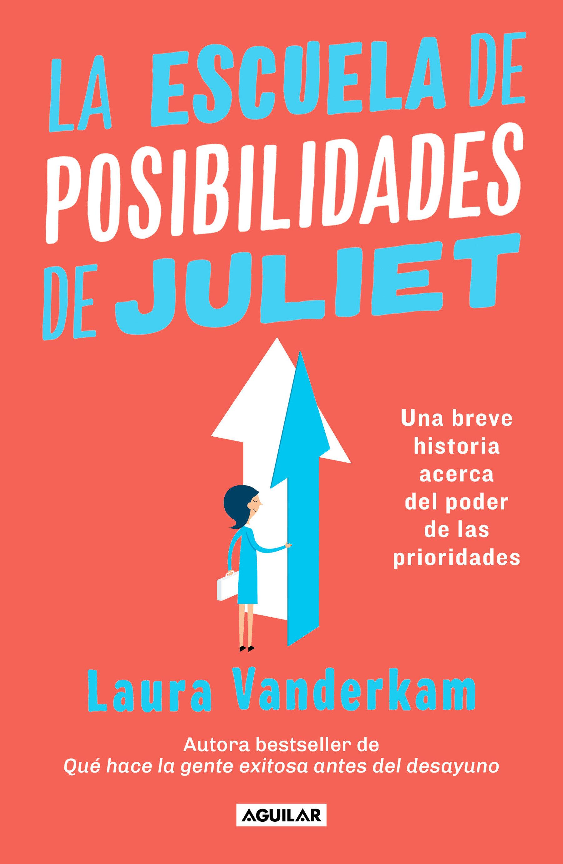 Vorderes Coverbild La Escuela de Posibilidades de Juliet: Una Breve Historia Acerca del Poder de Las Necesidades / Juliet's School of Possibilities: A Little Story about