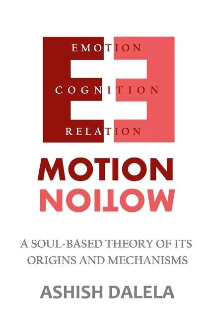 Vorderes Coverbild Emotion: A Soul-Based Theory of Its Origins and Mechanisms