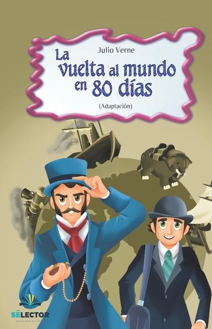 Vorderes Coverbild La vuelta al mundo en 80 dias