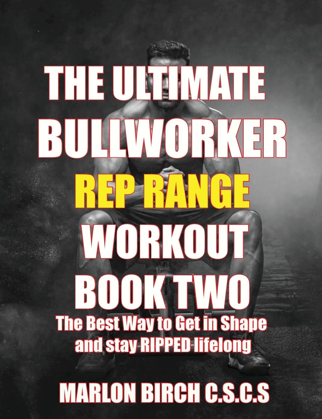 Vorderes Coverbild The Ultimate Bullworker Power Rep Range Workouts Book Two