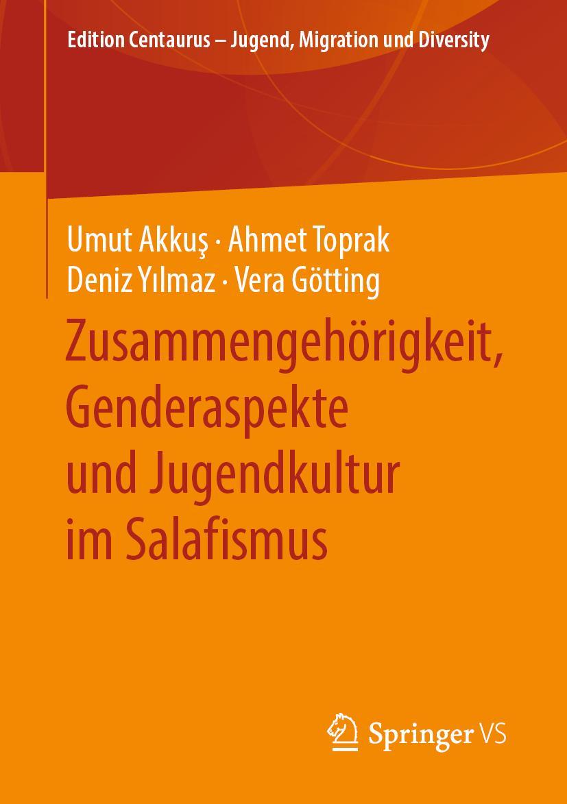 Vorderes Coverbild Zusammengehörigkeit, Genderaspekte und Jugendkultur im Salafismus