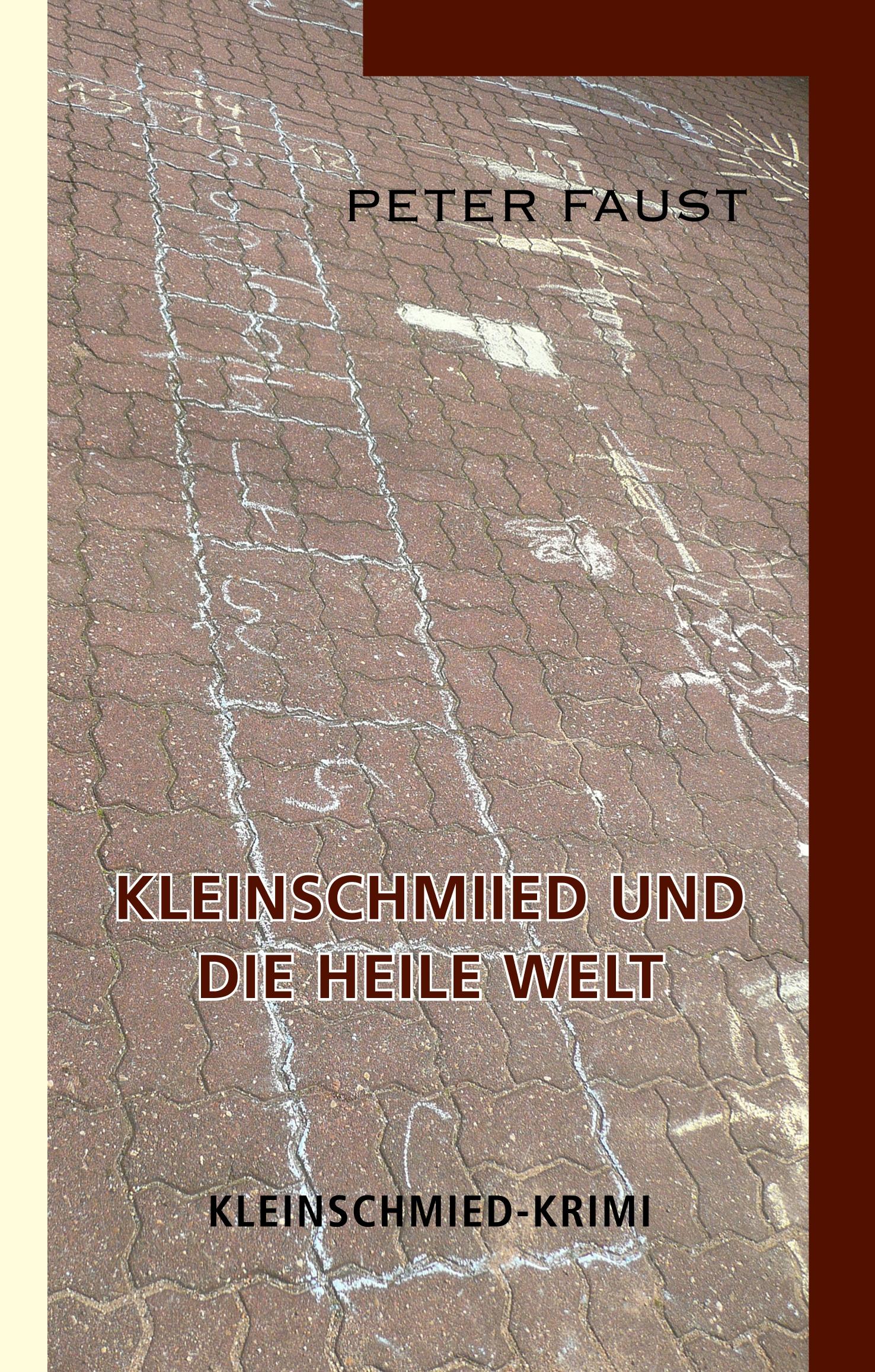 Vorderes Coverbild Kleinschmiied und die heile Welt