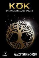 Vorderes Coverbild Kök - Insanligin Sakli Tarihi