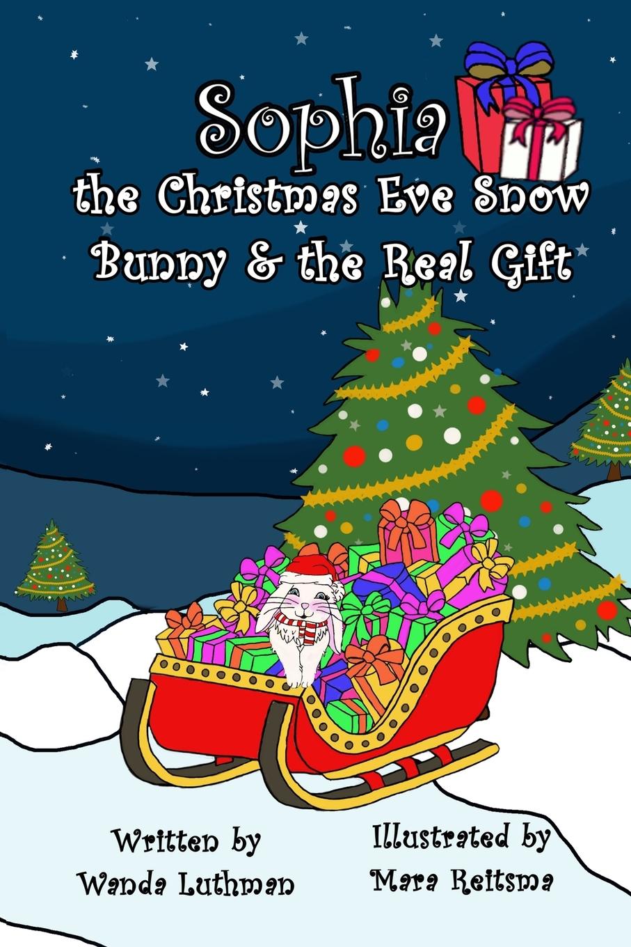 Vorderes Coverbild Sophia the Christmas Eve Snow Bunny & The Real Gift