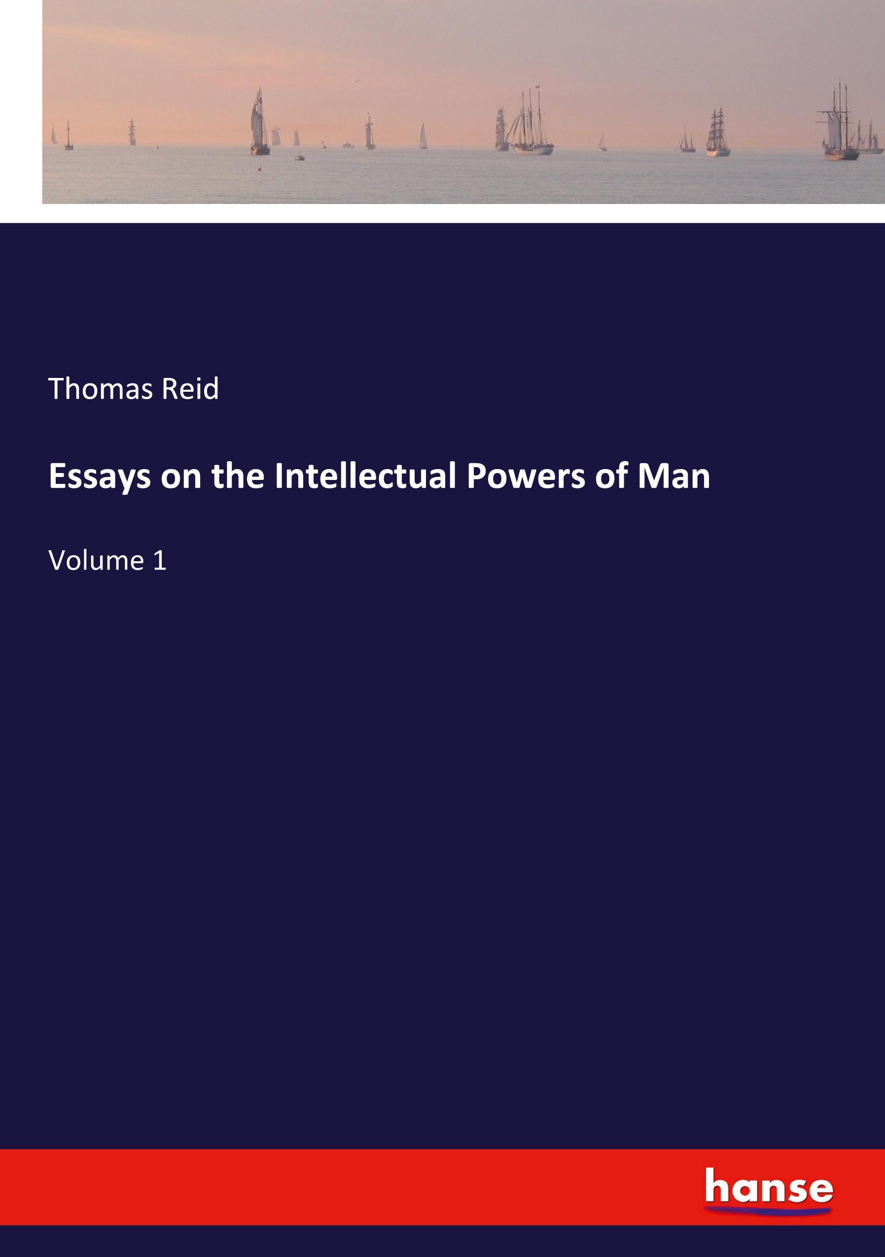 Vorderes Coverbild Essays on the Intellectual Powers of Man