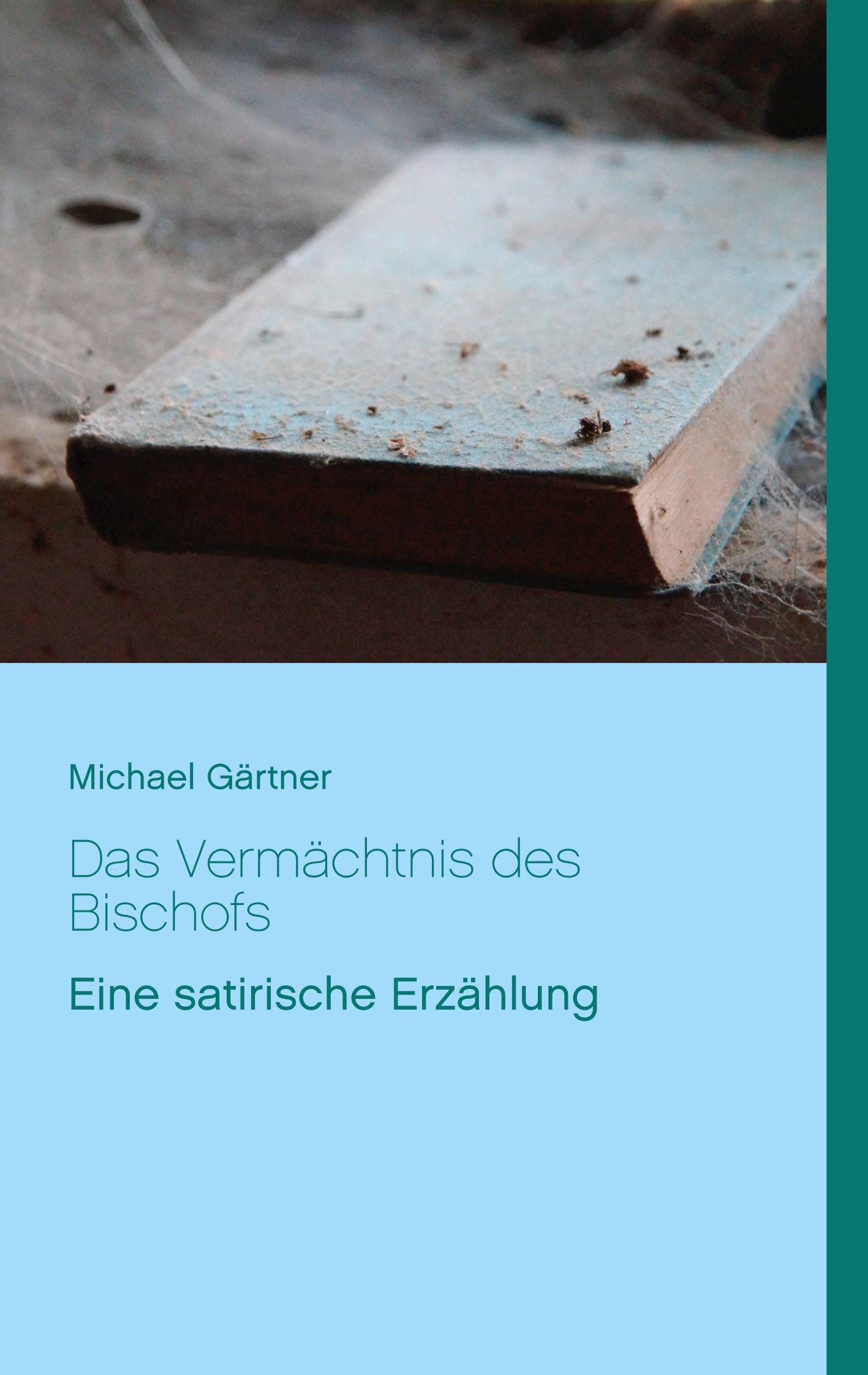Vorderes Coverbild Das Vermächtnis des Bischofs