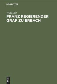 Vorderes Coverbild Franz regierender Graf zu Erbach