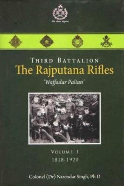 Vorderes Coverbild Third Battalion The Rajputana Rifles `Waffadar Paltan'