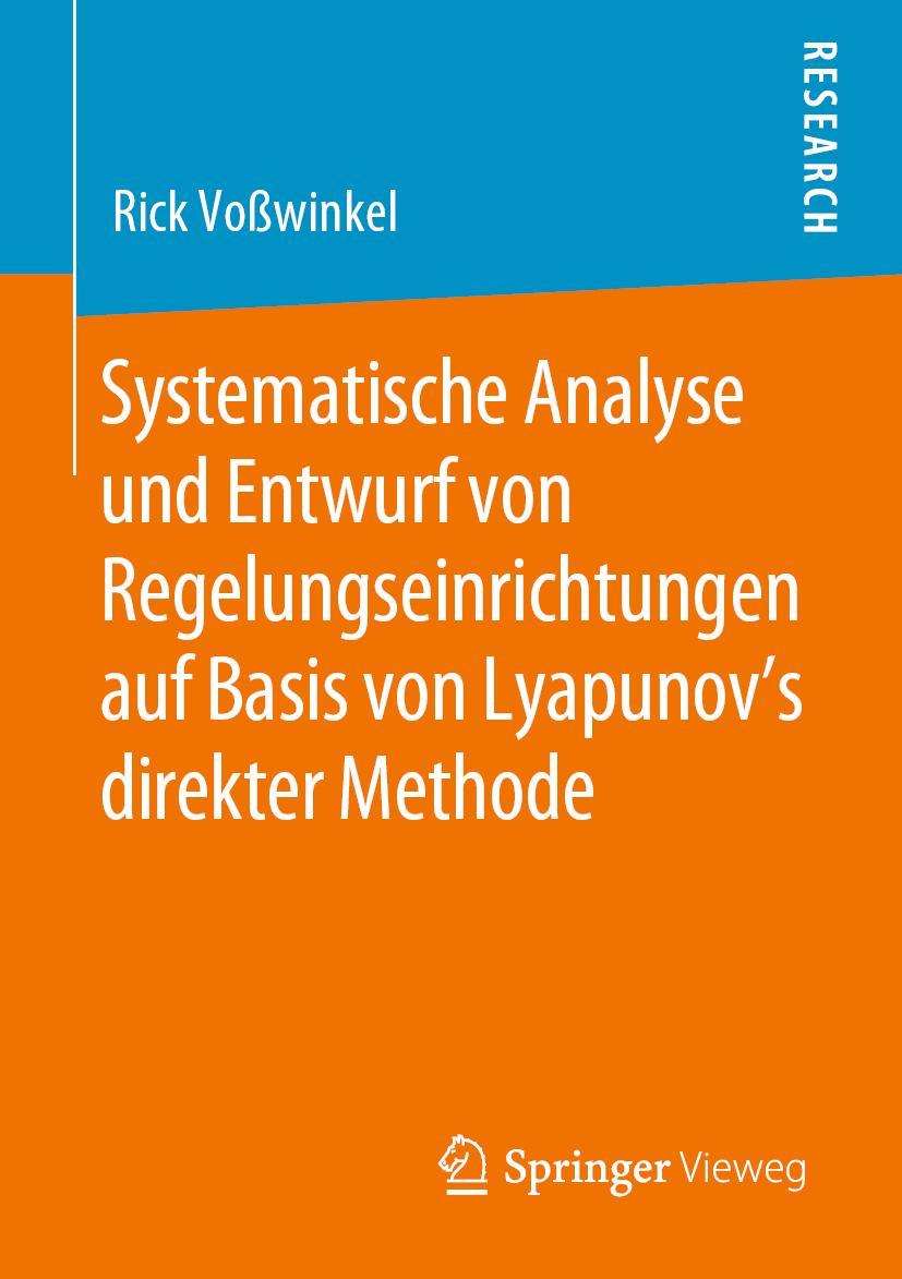 Vorderes Coverbild Systematische Analyse und Entwurf von Regelungseinrichtungen auf Basis von Lyapunov's direkter Methode