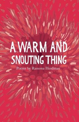 Vorderes Coverbild A warm and snouting thing